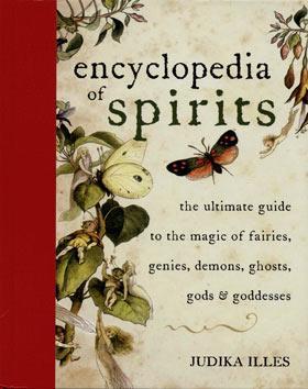 Encyclopedia Of Spirits, Judika Illes  